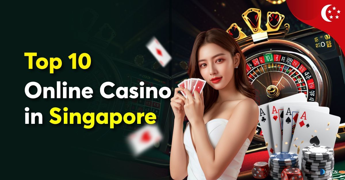 Top 10 Best Online Casino Singapore 2024