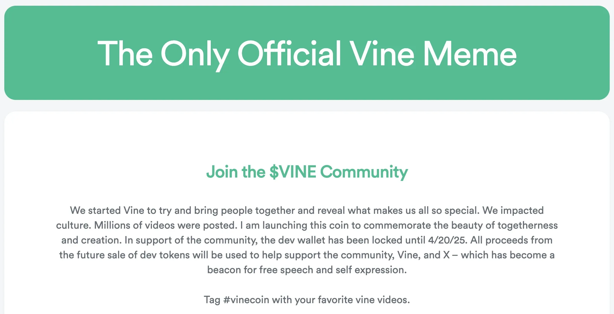 Vinecoin VINE was launched in February 2025 by one of the Vine app's co-founders